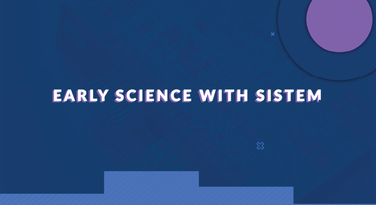 Early Science with SISTEM